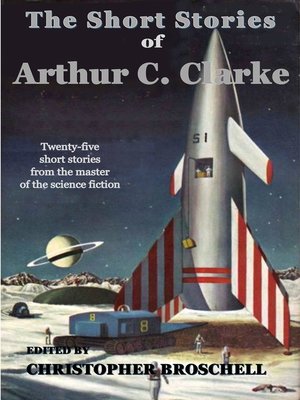 cover image of The Short Stories of Arthur C. Clarke